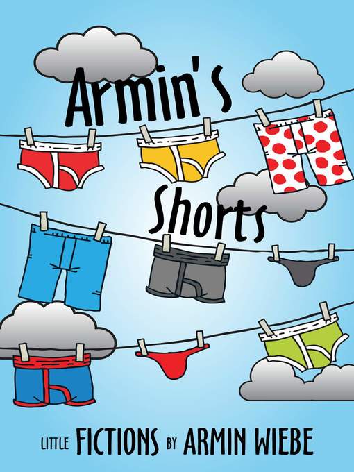Title details for Armin's Shorts by Armin Wiebe - Available